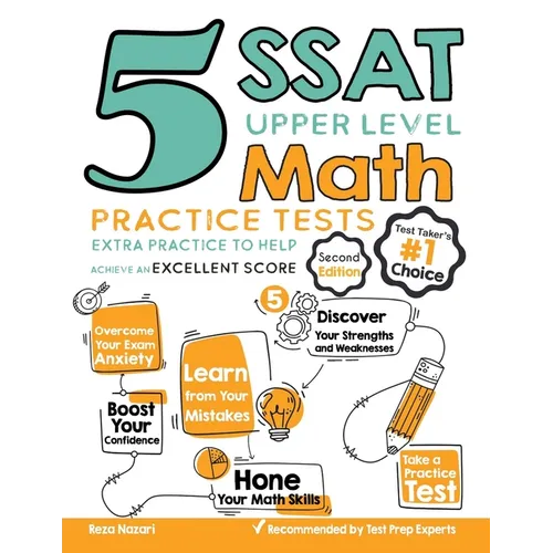 5 SSAT Upper Level Math Practice Tests: Extra Practice to Help Achieve an Excellent Score