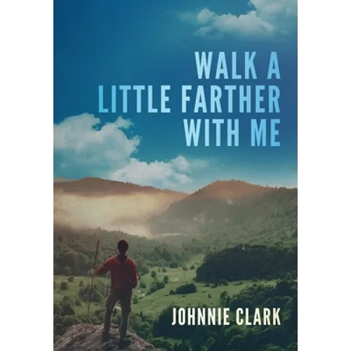Walk a Little Farther With Me
