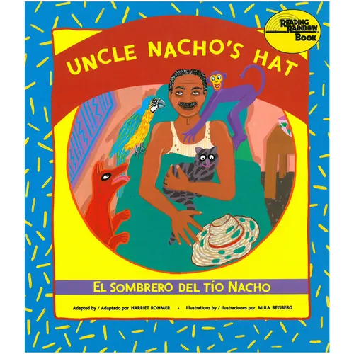 Uncle Nacho's Hat / El Sombrero del Tío Nacho