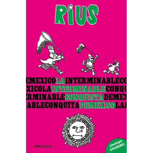 La Interminable Conquista de México / The Endless Conquest of Mexico