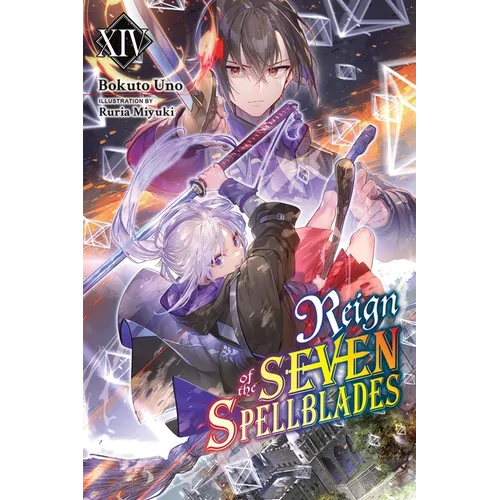 Reign of the Seven Spellblades, Vol. 14 (Light Novel)