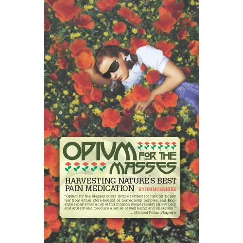Opium for the Masses: Harvesting Nature's Best Pain Medication