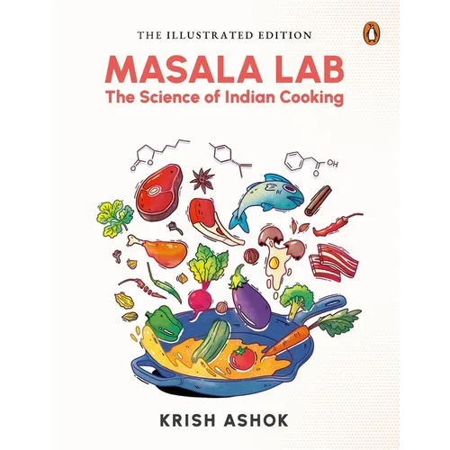 The Illustrated Masala Lab: The Science of Indian Cooking