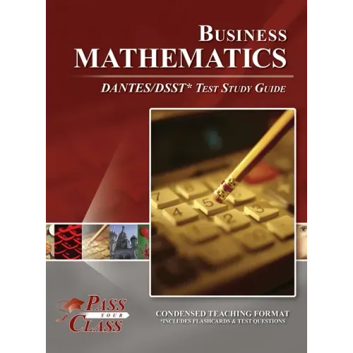 Business Mathematics DANTES/DSST Test Study Guide
