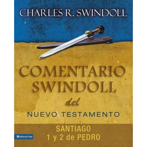 Comentario Swindoll del Nuevo Testamento: Santiago, 1 Y 2 Pedro