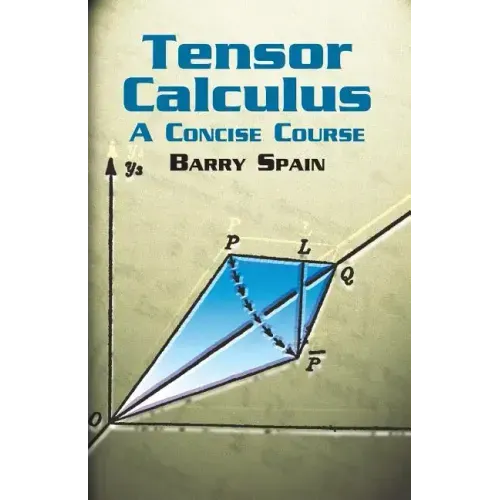Tensor Calculus: A Concise Course