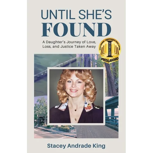 Until She's Found: A Daughter's Journey of Love, Loss, and Justice Taken Away