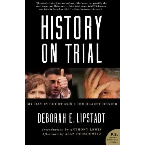 History on Trial: My Day in Court with a Holocaust Denier