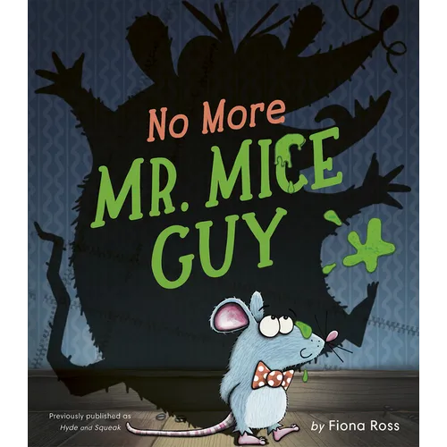 No More Mr. Mice Guy