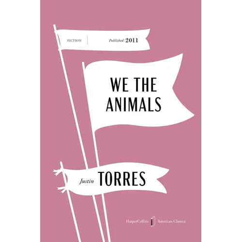 We the Animals American Classics Edition