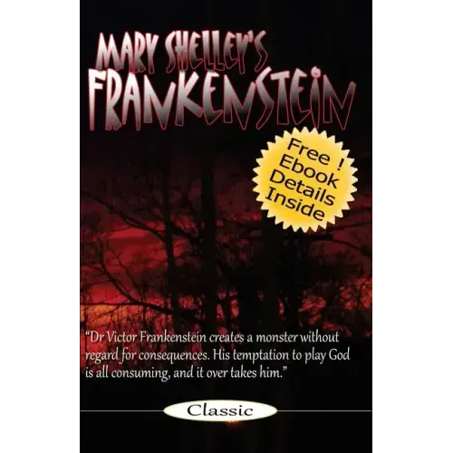 Frankenstein: Mary Shelley's Frankenstein: The Modern Prometheus