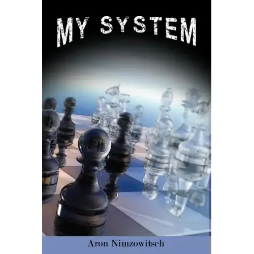 My System: Winning Chess Strategies