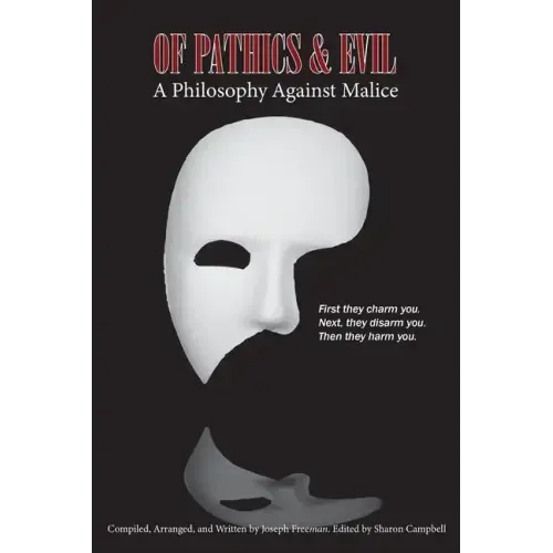 Of Pathics & Evil: A Philosophy Against Malice