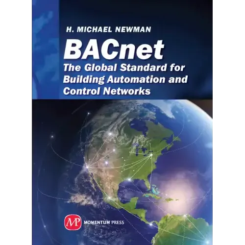 BACnet: The Global Standard for Building Automation and Control Networks