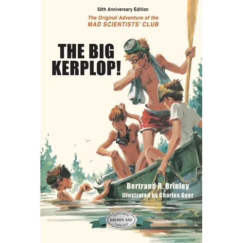 The Big Kerplop!: 50th Anniversary Edition