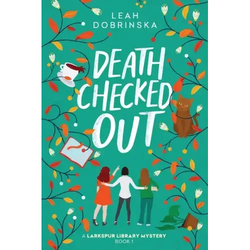 Death Checked Out: A Larkspur Library Mystery