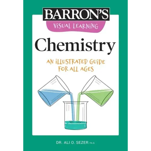 Visual Learning: Chemistry: An Illustrated Guide for All Ages