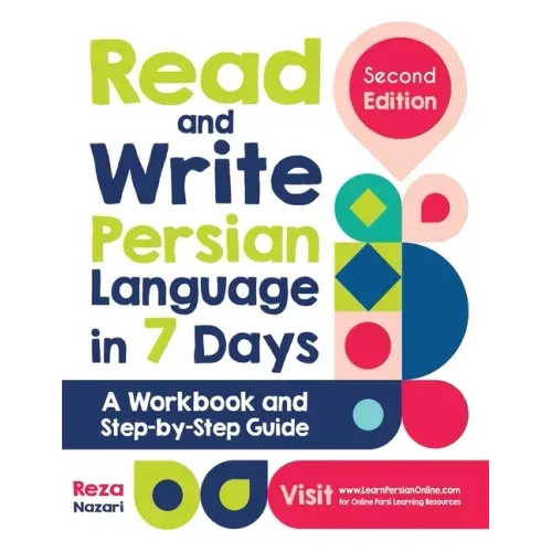 Read and Write Persian Language in 7 Days: A Workbook and Step-by-Step Guide