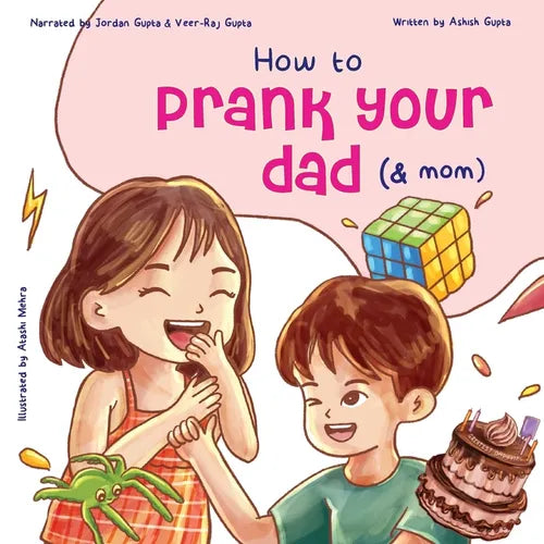 How to Prank Your Dad (& Mom)