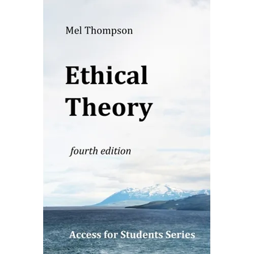 Ethical Theory: Access for Students Series