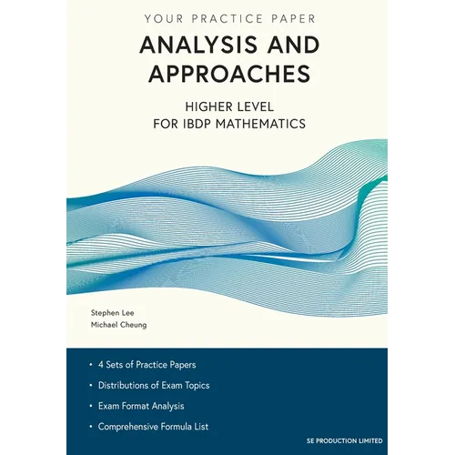 Analysis and Approaches Higher Level for IBDP Mathematics: Your Practice Paper
