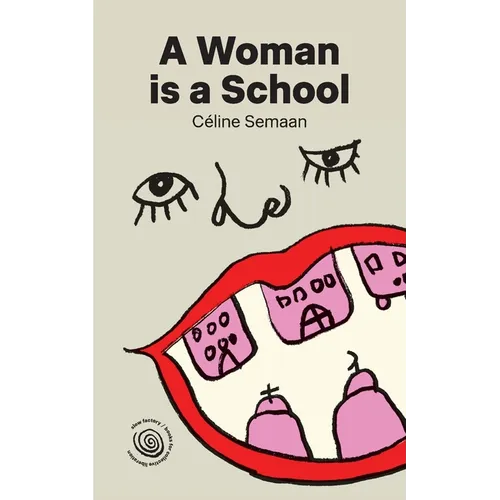 A Woman is a School