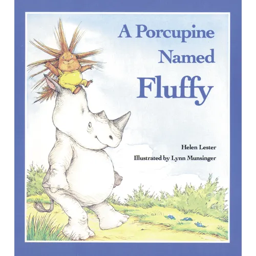 A Porcupine Named Fluffy