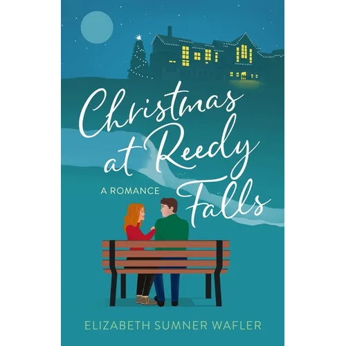 Christmas at Reedy Falls: A Romance