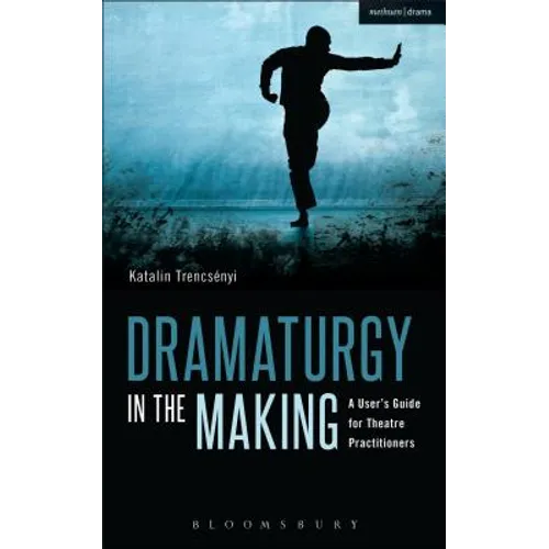 Dramaturgy in the Making