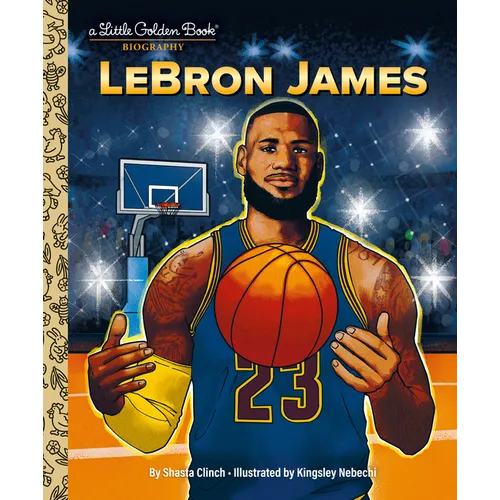 Lebron James: A Little Golden Book Biography