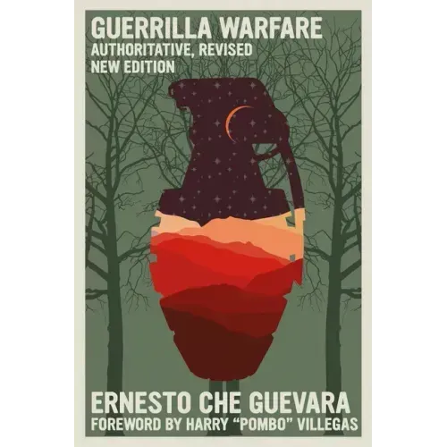 Guerrilla Warfare: Authoritative, Revised, New Edition