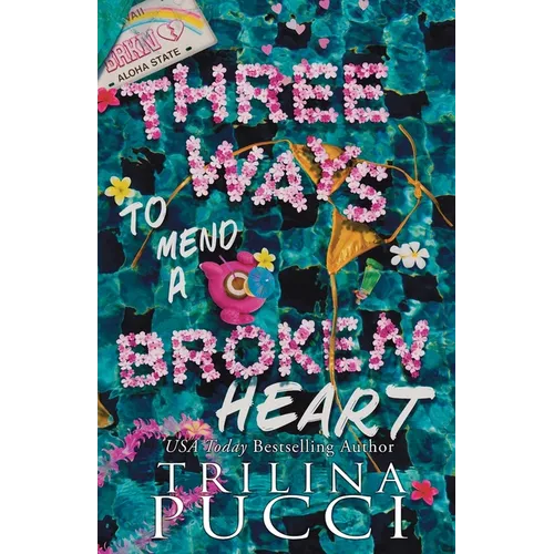 Three Ways to Mend a Broken Heart