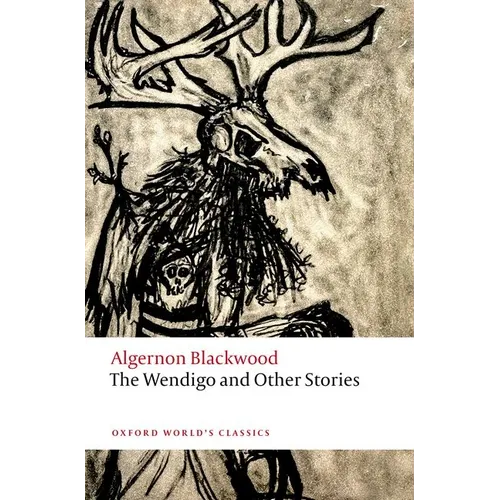The Wendigo and Other Stories