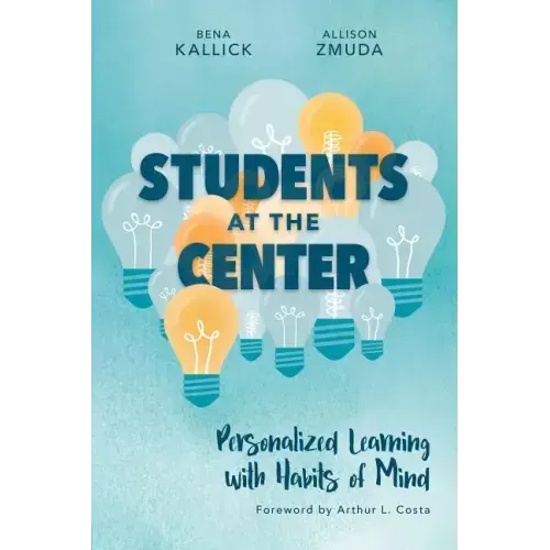 Students at the Center: Personalized Learning with Habits of Mind
