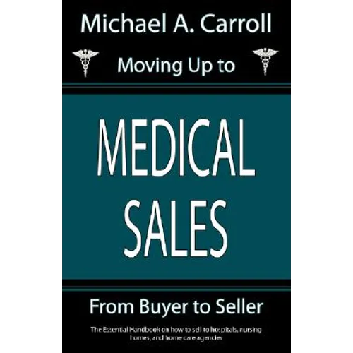 Moving Up to Medical Sales