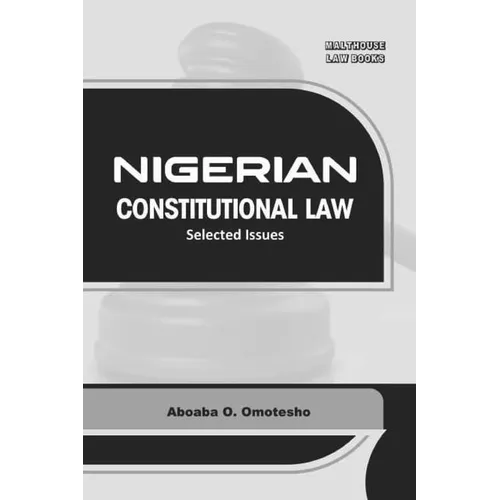Nigerian Constitutional Law: Selected issues