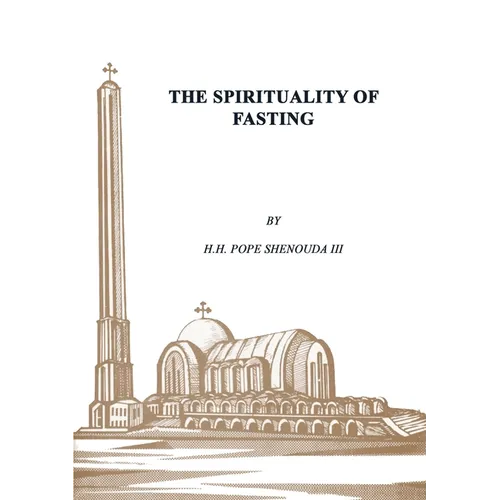 The Spirituality of Fasting