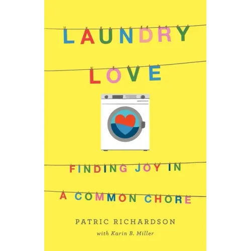 Laundry Love: Finding Joy in a Common Chore