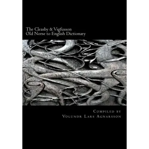 The Cleasby & Vigfusson Old Norse to English Dictionary