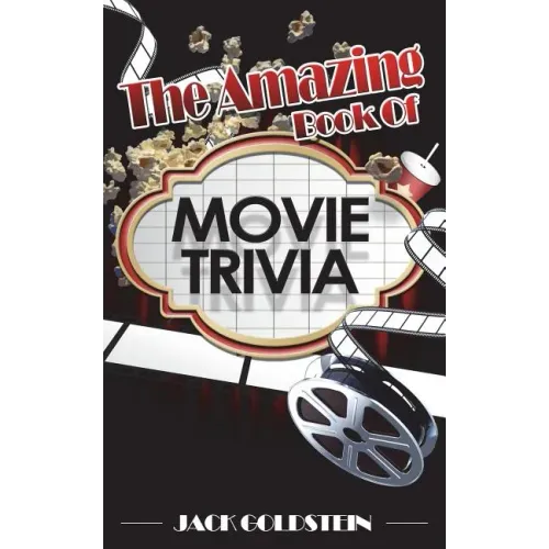 The Amazing Book of Movie Trivia