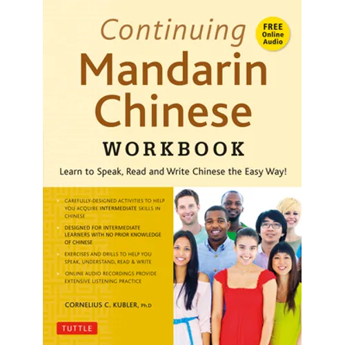 Continuing Mandarin Chinese Workbook: Learn to Speak, Read and Write Chinese the Easy Way! (Includes Online Audio)