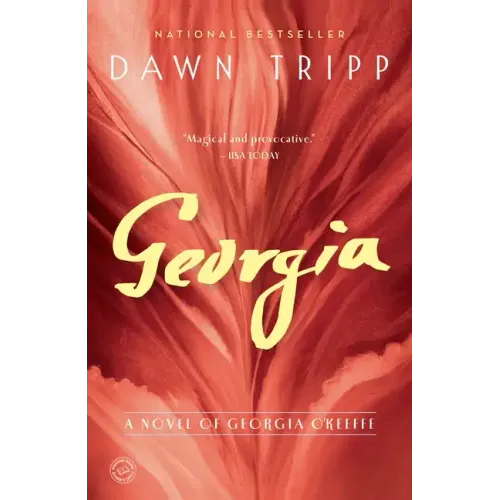 Georgia: A Novel of Georgia O'Keeffe