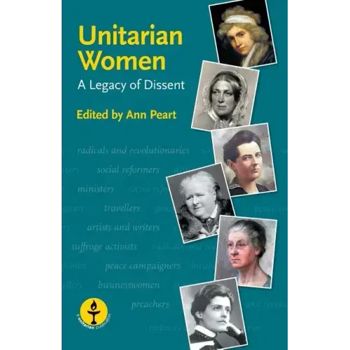 Unitarian Women: A Legacy of Dissent