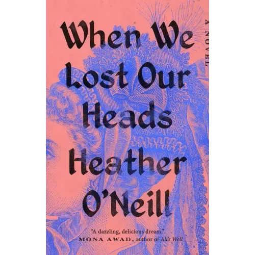 When We Lost Our Heads