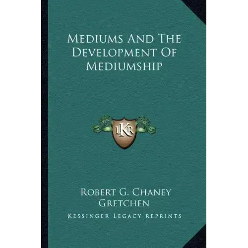 Mediums and the Development of Mediumship