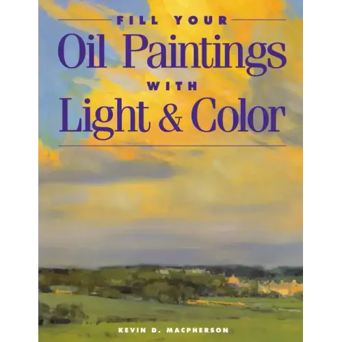 Fill Your Oil Paintings with Light & Color