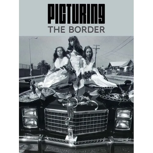 Picturing the Border