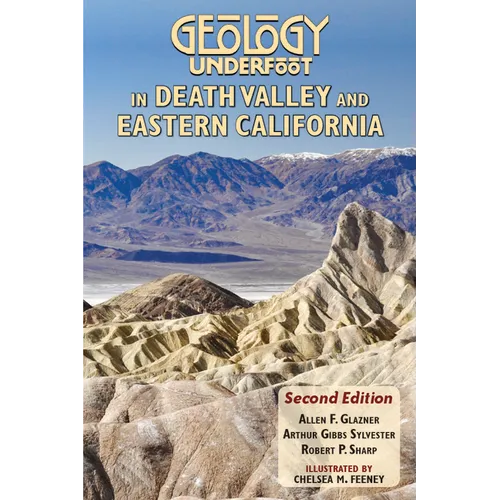 Geology Underfoot in Death Valley and Eastern California