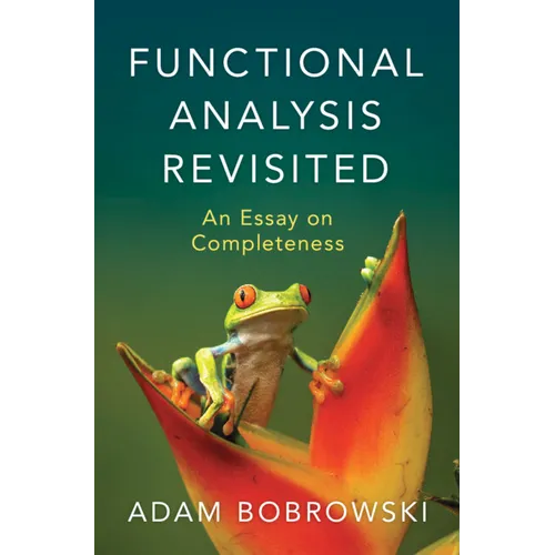 Functional Analysis Revisited
