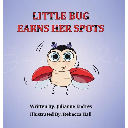 Little Bug Earns Her Spots